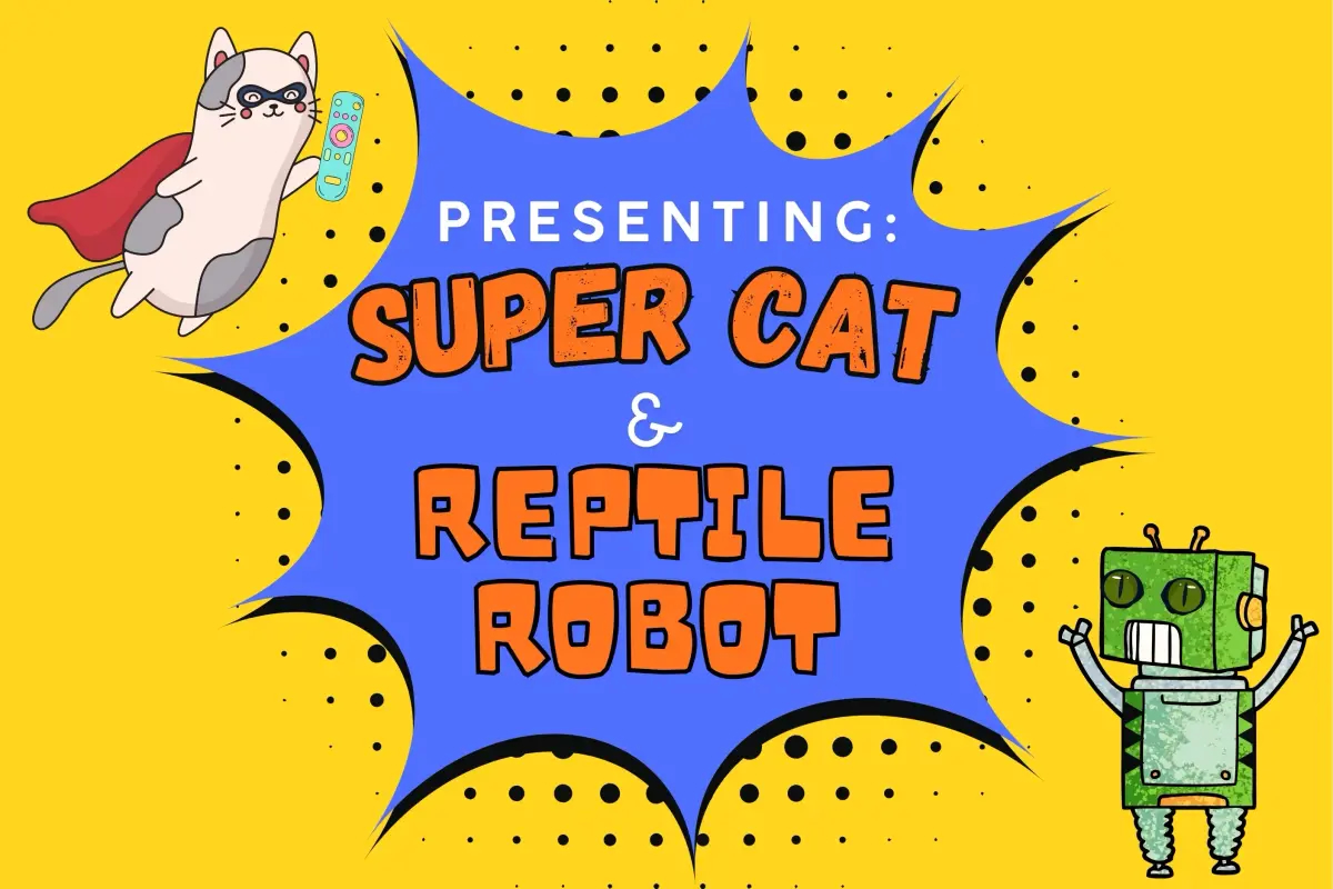 Promotional image for SUPER CAT & REPTILE ROBOT